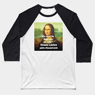 mona lisa twitter Baseball T-Shirt